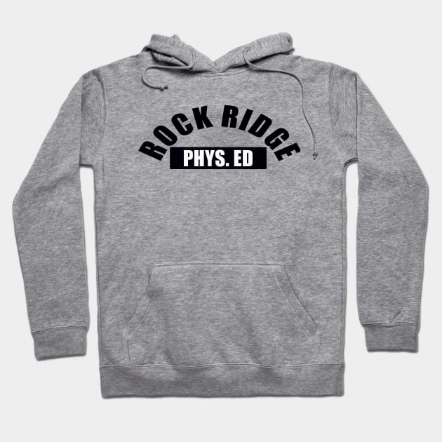 Rock Ridge Phys. Ed Hoodie by SPINADELIC